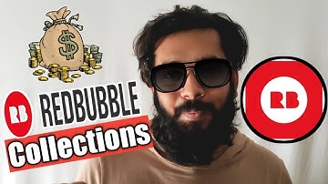 How to Create (Redbubble Collections) To Increase Sales