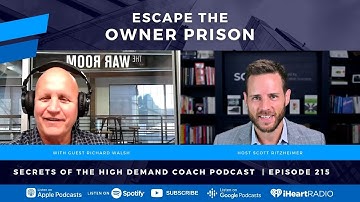 Escape the Owner Prison with Richard Walsh - Ep. 215