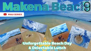 Escape to Maui's Makena Beach | Unforgettable Beach Day & Delectable Lunch