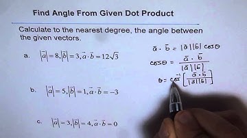 Find Angle From Given Dot Product