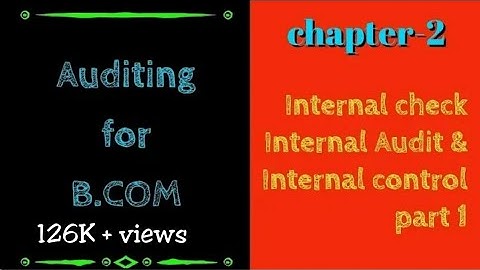 Internal Check Chapter 2 of Auditing | AUDITING Lectures for B.COM 2ND YEAR | SOL & REGULAR | part 1