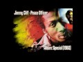 Jimmy Cliff Peace Officer Jimmy Cliff Peace Officer