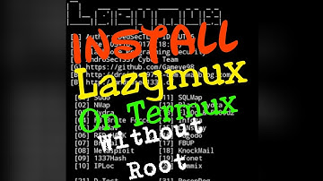 How to install Lazymux on termux without root 2020