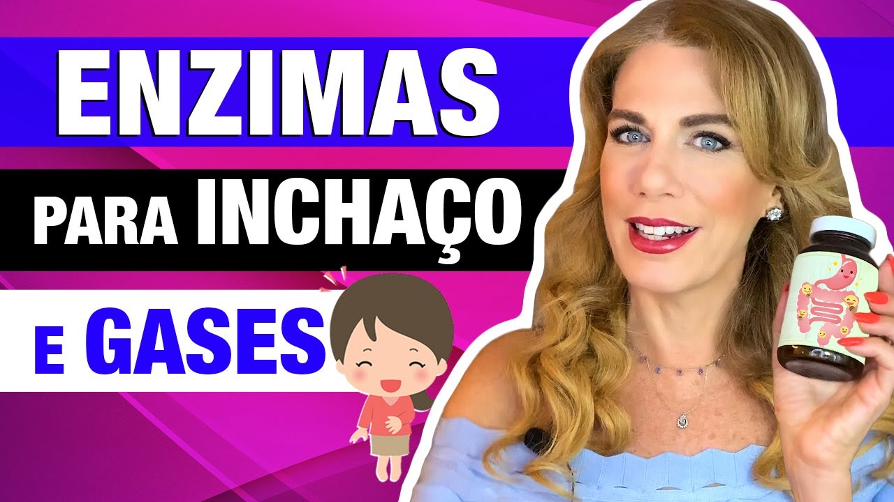 ENZIMAS DIGESTIVAS Para ACABAR Com GASES E BARRIGA INCHADA YouTube