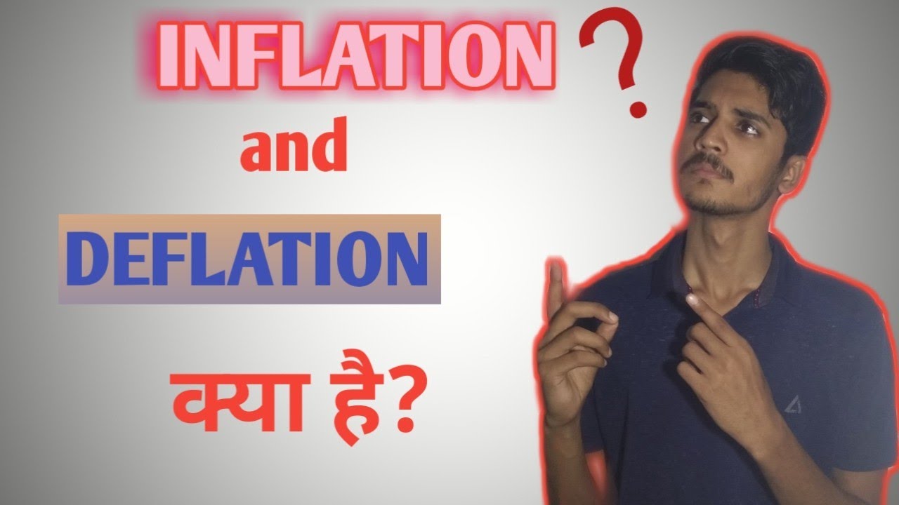 What Is Inflation And Deflation In Hindi How To Contr vrogue.co