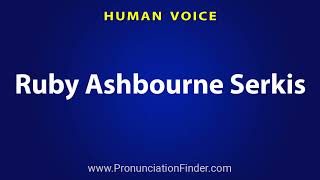 Famous How To Pronounce Ruby Ashbourne Serkis Wealth