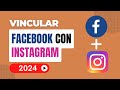 Cómo vincular Facebook con Instagram 2024
