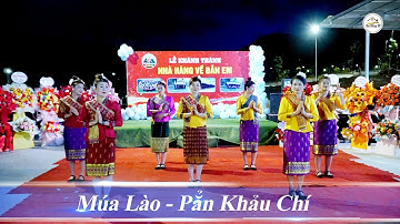 MÚA LÀO PẲN KHẢU CHÍ - NHÓM MÚA PHƯƠNG ÂN - MỪNG LỄ KHÁNH THÀNH NHÀ HÀNG VỀ BẢN EM II DU MÔNG TV