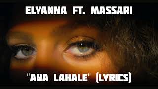 Massari & Elyanna - Ana Lahale (lyric song)