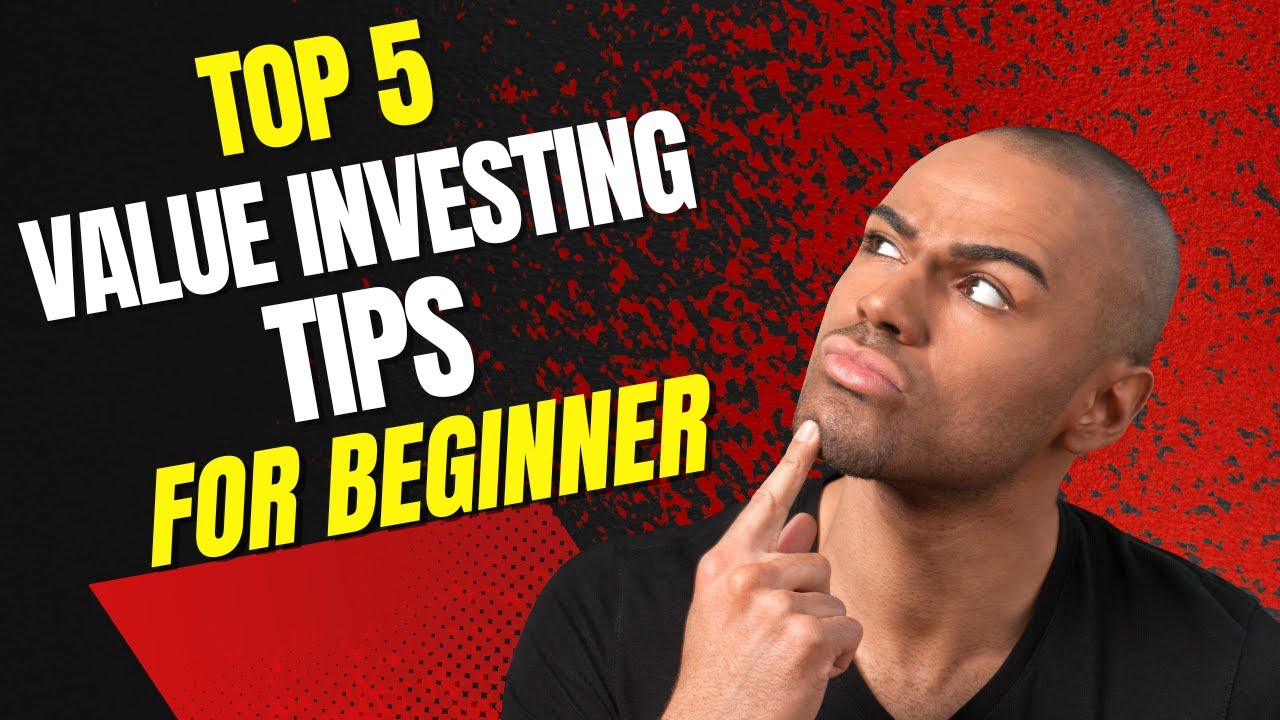 Value Tips 5 Value Investing Tips for Beginners - YouTube