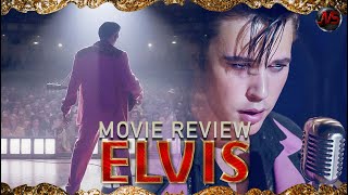 Elvis (2022) [MOVIE REVIEW] (Spoiler Free!)