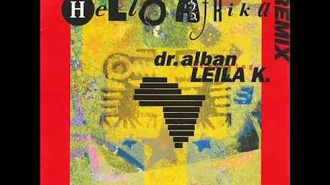 Dr. Alban feat. Leila K - Hello Afrika (Tech-Makos...