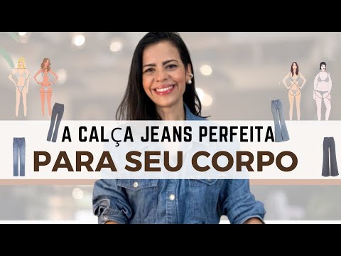 Qual o MELHOR MODELO de CALÇA JEANS para o SEU TIPO DE CORPO? - Como achar o JEANS PERFEITO?