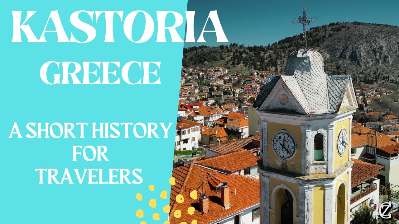 Kastoria, Greece: A Short History for Travelers