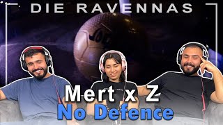 Mert x Z - No Defence - Reaktion | Die Ravennas