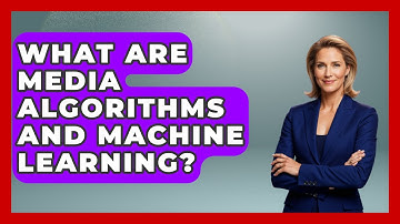 What Are Media Algorithms And Machine Learning? - Media Literacy For Everyone