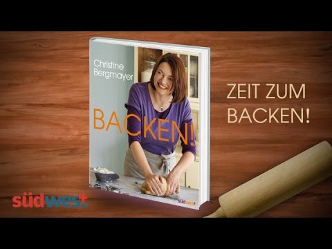 ratgeber leitfaden Christine Bergmayer »Backen!« Südwest Verlag