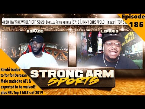 Will Kawhi Stay in Toronto? | Strong Arm Sports Podcast Ep185 | Top 5 NFL MLB's 2018