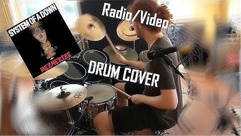 S.O.A.D. - Radio/Video [DRUM COVER]