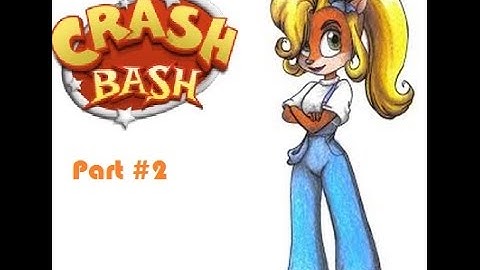 Crash Bash Walkthrough Part 2 (CrashBall