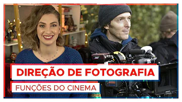Qual a função de um diretor de fotografia?