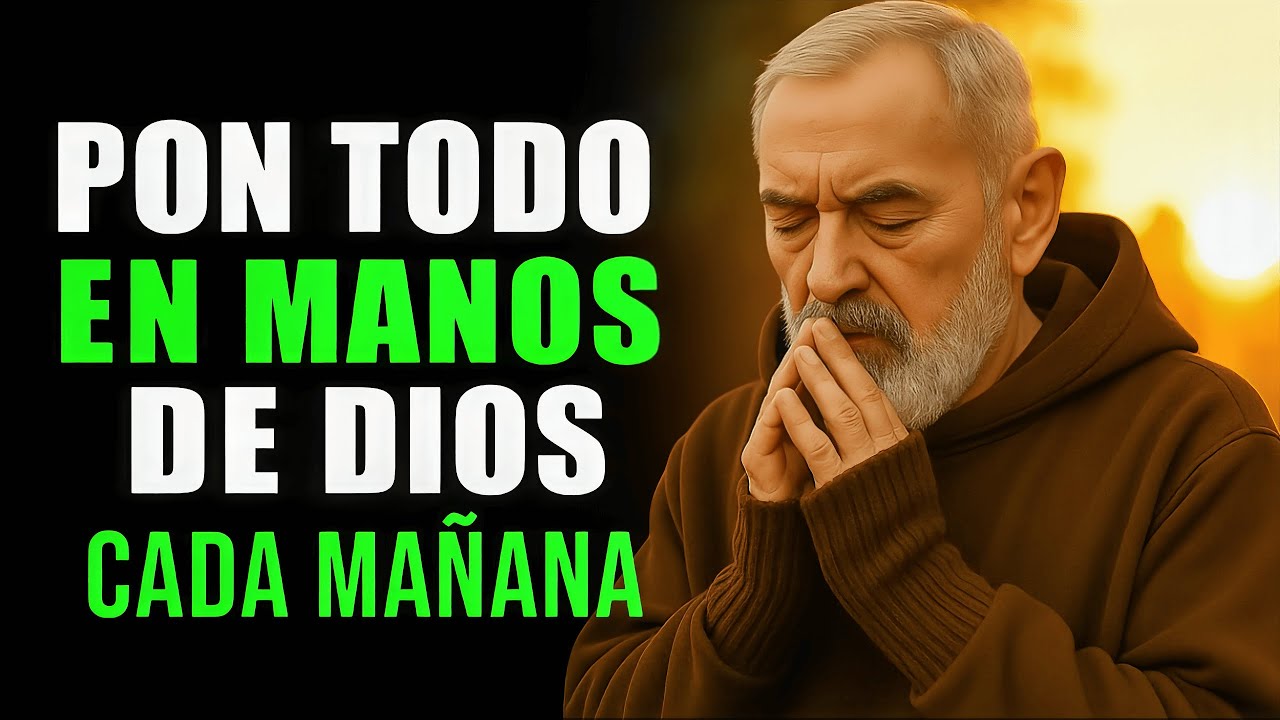 ORACIÓN de la Mañana antes de Comenzar el DÍA | Poderosa Oración de Gratitud con PADRE PIO