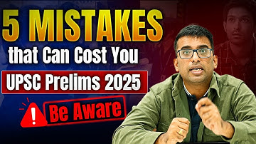 Experts Warn Against these Common Mistakes in UPSC Prelims 2025!