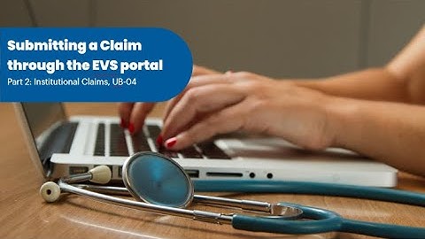 Part 2:  Institutional Claim Submission (UB-04)