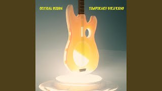 Temporary Girlfriend (feat. Roman Jaye, Paul Boucher & Joel Hill) (Remastered Version)