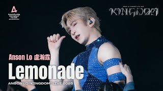 Anson Lo 盧瀚霆 《Lemonade》 - 《ANSON LO ”KINGDOM“ LIVE 2025》 【4K Multi-Angle】