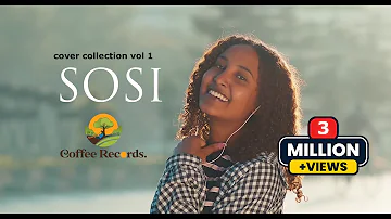 New Ethiopian Cover Music 2022 By Sosi