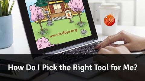 How do I pick the right tool for me? [TC Dojo Open Session]