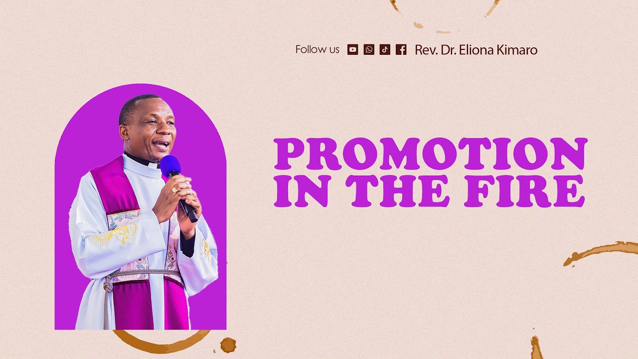 PROMOTION IN THE FIRE / REV. DR. ELIONA KIMARO