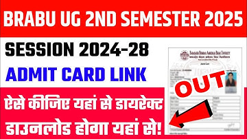 Brabu UG 2nd Semester Admit Card 2025 | How to Download BRABU UG 2nd Semester Admit Card 2024-28