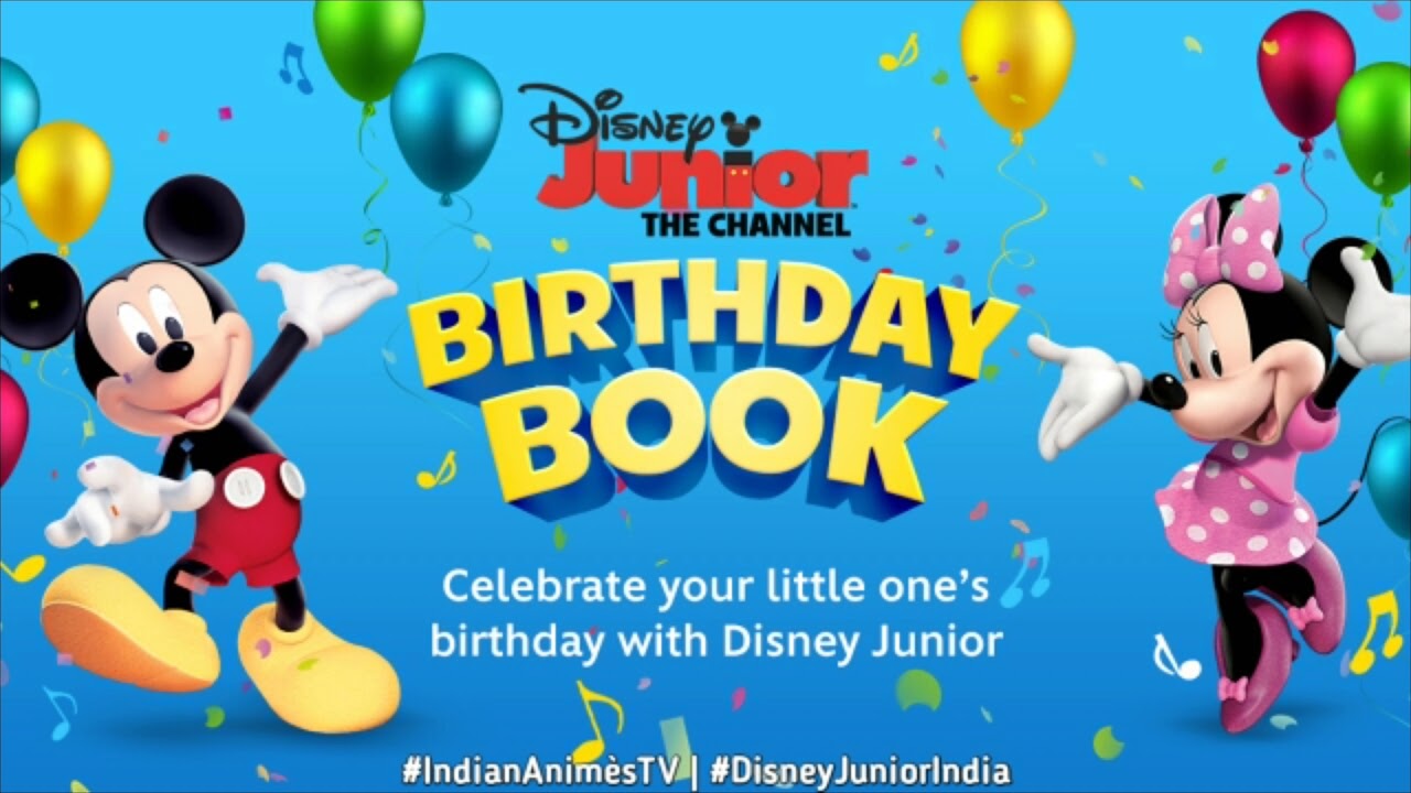 Disney Junior Birthday Book Song Disney Junior India Indian Animes Tv Youtube