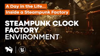 Steampunk Clock Factory Environment | Showcase | Unreal Engine | Game-Ready Assets