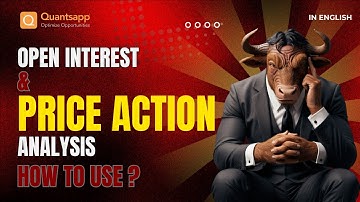 Open Interest and Price Action Analysis:  How to use