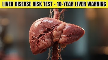 This Simple Blood Test Predicts Severe Liver Disease 10 Years Before It Strikes