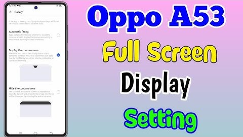Oppo A53 Full Screen Display ||  How To Set Full Screen Display In Oppo A53 || The Tech Akash
