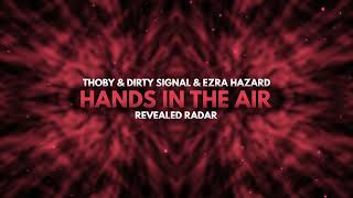 Thoby⁠ & Dirty Signal⁠ & Ezra Hazard⁠ - Hands In The Air