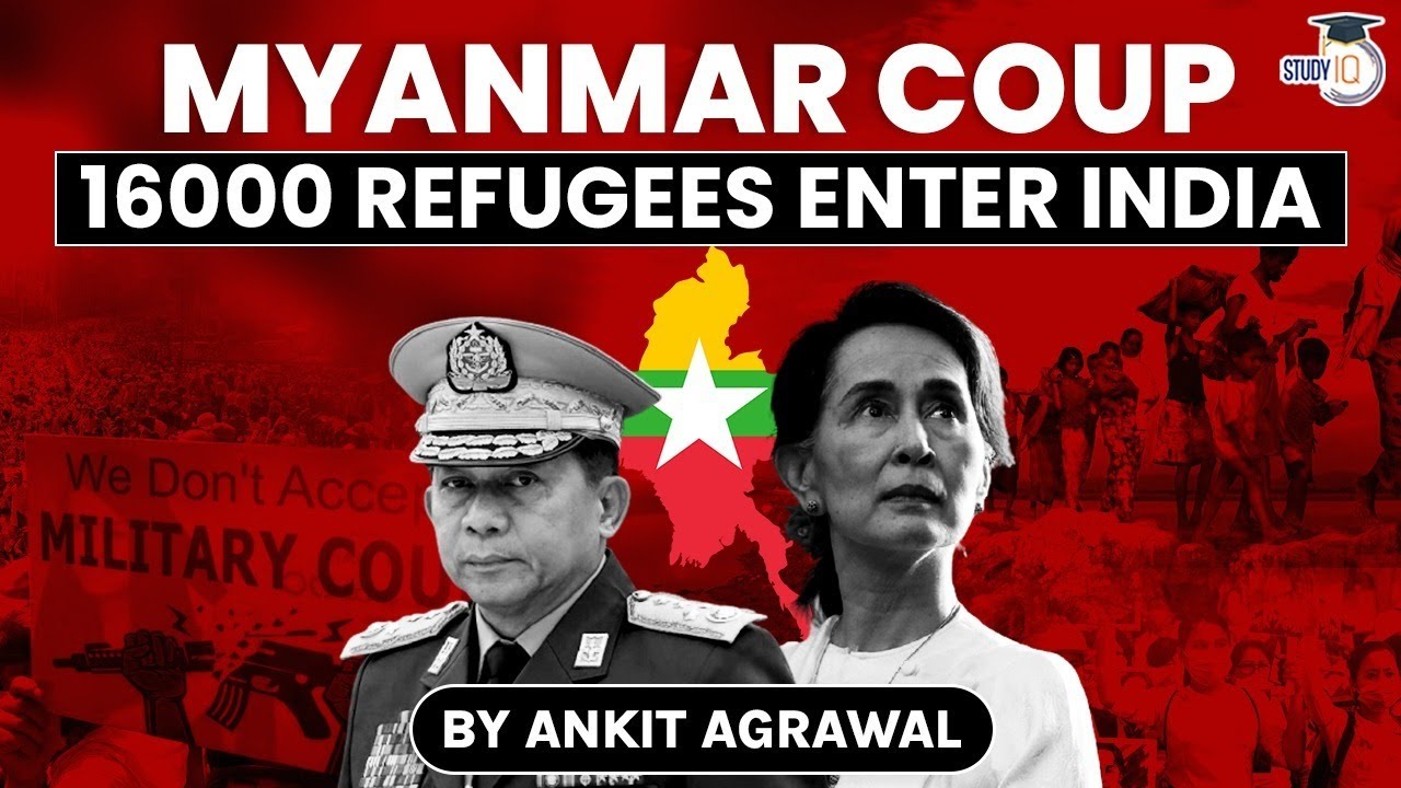 Myanmar Military Coup 2021 and its impact on India explained, UPSC GS