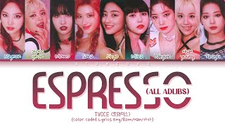 Download lagu TWICE (트와이스) - 'ESPRESSO' Lyrics (Color Coded Lyrics Eng/Rom/Han/가사)