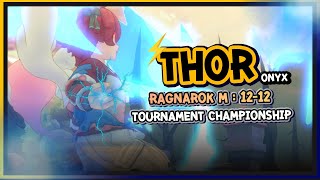 Ragnarok M | 12-12 Tournament Championship【 LGSpirit 】Onyx POV.