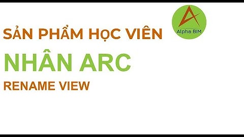 Sản phẩm học viên Revit API | Rename View | Product of Revit API class student