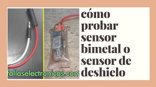 como probar un sensor bimetal/// sistema de deshielo   2019