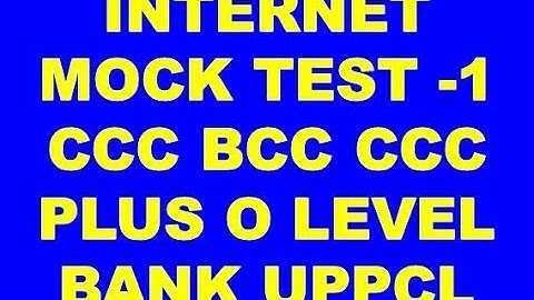 INTERNET MOCK TEST -1 CCC BCC CCC PLUS O LEVEL  BANK UPPCL AND OTHER EXAM