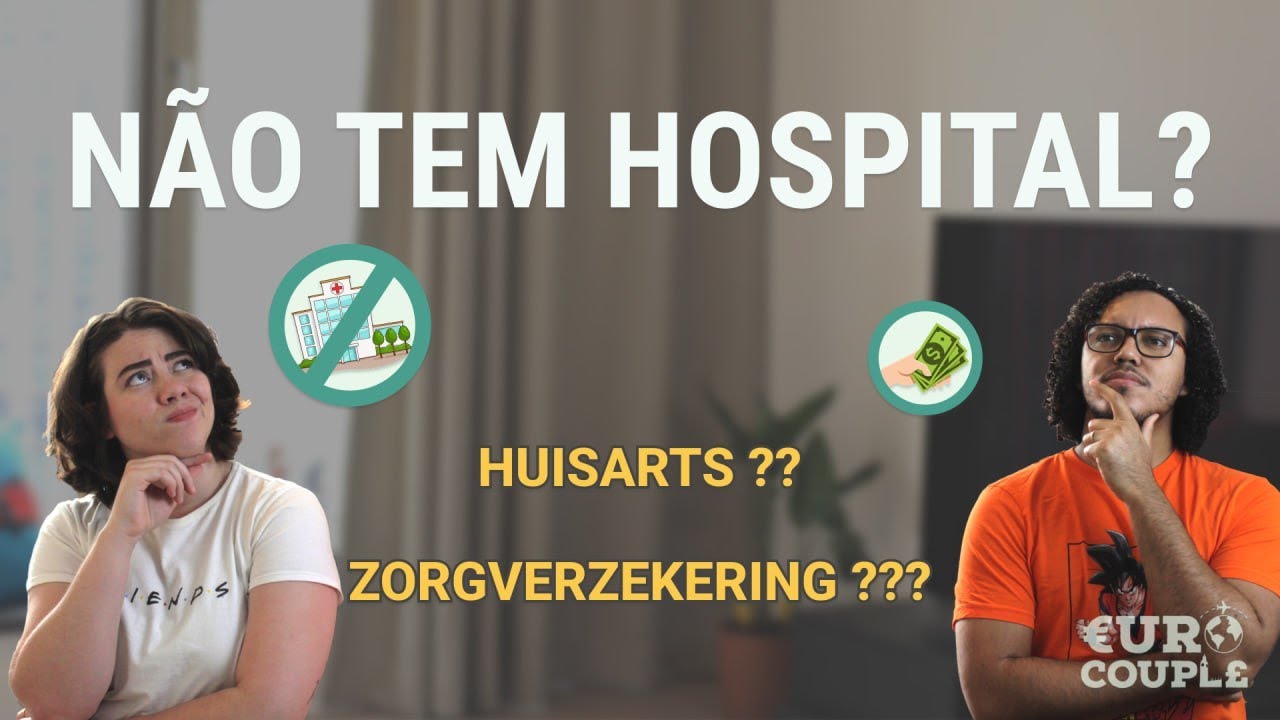 TUDO SOBRE O SISTEMA DE SAÚDE DA HOLANDA | #vidanaholanda | Euro Couple