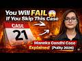 You Will FAIL 😱 If You Skip This Case | Maneka Gandhi Case Explained (Polity 2026)