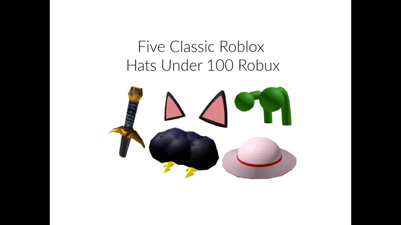 Five Classic Roblox Hats Under 100 Robux Youtube - roblox stage prop hat