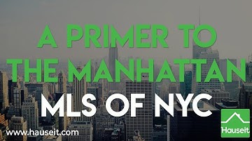 A Primer to the Manhattan MLS of NYC | Hauseit®